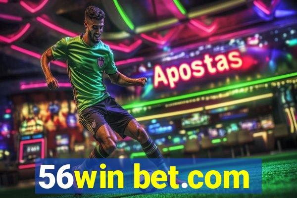 56win bet.com